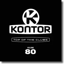 Cover: Various Artists - Kontor Top Of The Clubs Vol. 80