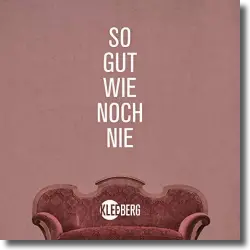 Cover: Kleeberg - So gut wie noch nie