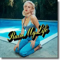Cover: Zara Larsson - Ruin My Life