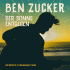 Cover: Ben Zucker - Der Sonne entgegen (Anstandslos & Durchgeknallt Remix)