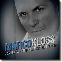 Cover: Marco Kloss - Das ist unser lertzter Tanz