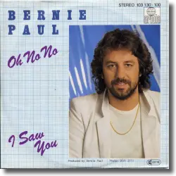 Cover: Bernie Paul - Oh No No