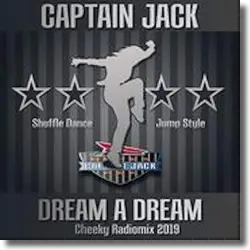 Cover: Captain Jack - Dream A Dream (Cheeky Radiomix)
