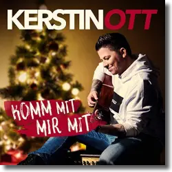Cover: Kerstin Ott - Komm mit mir mit