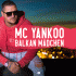 Cover: MC Yankoo - Balkan Mädchen