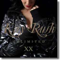 Cover: Various Artists - Kay Rush  pres. Unlimited XX