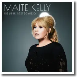 Cover: Maite Kelly - Sag nicht Sorry