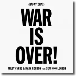 Cover: Miley Cyrus & Mark Ronson feat. Sean Ono Lennon - (Happy Xmas) War Is Over