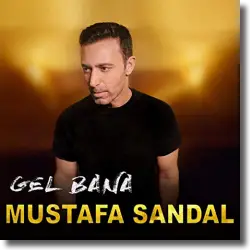 Cover: Mustafa Sandal - Gel Bana