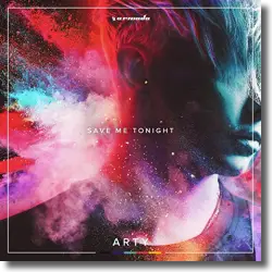 Cover: ARTY - Save Me Tonight
