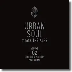 Cover: Various Artists - Mama Thresl, Vol. 2 - Urban Soul meets The Alps