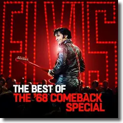 Cover: Elvis Presley - The Best Of The '68 Comeback Special
