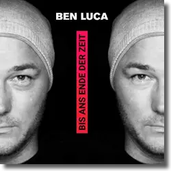 Cover: Ben Luca - Bis ans Ende der Zeit