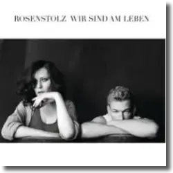 Cover: Rosenstolz - Wir sind am Leben