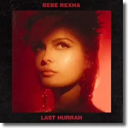 Cover: Bebe Rexha - Last Hurrah