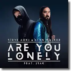 Cover: Steve Aoki & Alan Walker feat. ISÁK - Are You Lonely