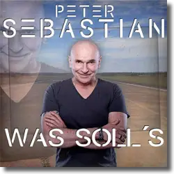 Cover: Peter Sebastian - Was soll's (UPS Version Danny Top Mix)