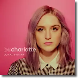 Cover: Be Charlotte - Do Not Disturb