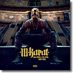 Cover: 18 Karat - So stell ich mir das vor