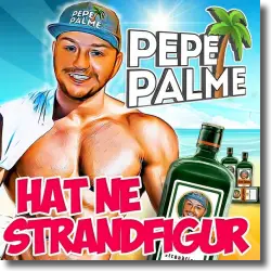 Cover: Pepe Palme - Pepe Palme hat ne Strandfigur