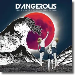 Cover: D'Angerous - Moonshine Over Jet Black Skies