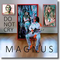 Cover: Magnus - Do Not Cry