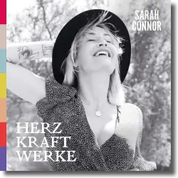 Cover: Sarah Connor - Herz Kraft Werke