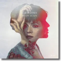 Cover: Norah Jones - Begin Again