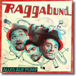 Cover: Raggabund - Alles auf Pump