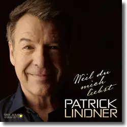 Cover: Patrick Lindner - Weil du mich liebst