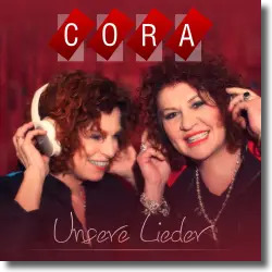 Cover: Cora - Unsere Lieder