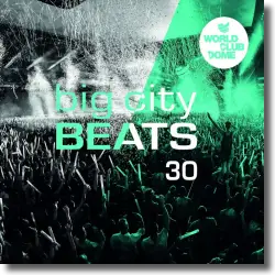 Cover: Various Artists - Big City Beats Vol. 30 (World Club Dome 2019 Space Edition)
