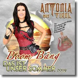 Cover: Antonia aus Tirol - Boom Bäng - Das ist unser Sommer (2019)