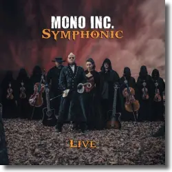 Cover: Mono Inc. - Symphonic Live