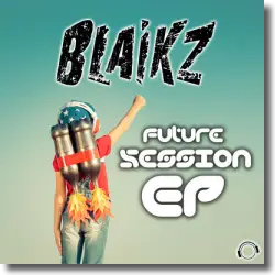 Cover: Blaikz - Future Session EP