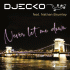 Djecko & Nathan Brumley – Never Let Me Down