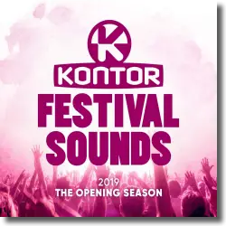 Cover: Various Artists - Kontor Festival Sounds 2019 - The Opening Season