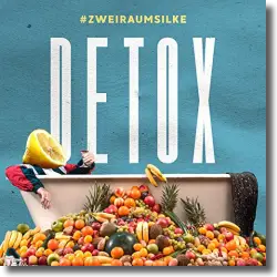 Cover: #zweiraumsilke - Detox