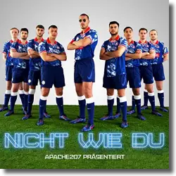 Cover: Apache 207 - Nicht wie du