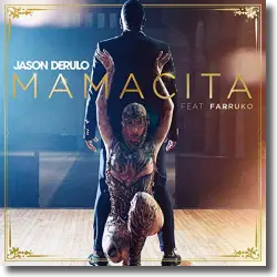 Cover: Jason Derulo feat. Farruko - Mamacita