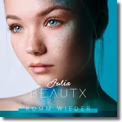 Cover: Julia Beautx - Komm wieder
