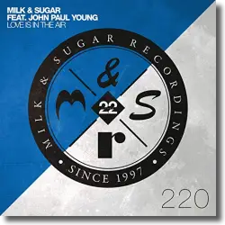 Cover: Milk & Sugar feat. John Paul Young - Love Is In The Air