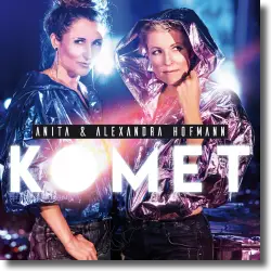 Cover: Anita & Alexandra Hofmann - Komet