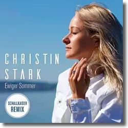 Cover: Christin Stark - Ewiger Sommer (Schallkaiser-Remix)