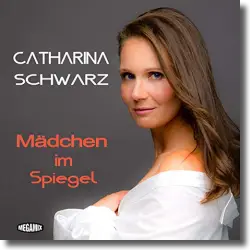 Cover: Catharina Schwarz - Mädchen im Spiegel