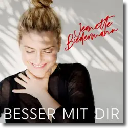 Cover: Jeanette Biedermann - Besser mit dir
