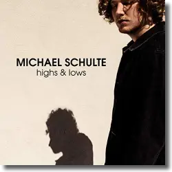 Cover: Michael Schulte - Highs & Lows