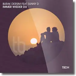 Cover: Burak Dersim feat. Sunny D - Immer wieder du
