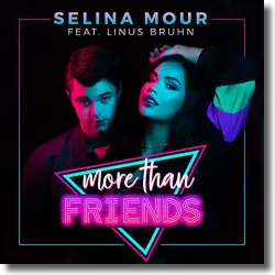Cover: Selina Mour feat. Linus Bruhn - More Than Friends