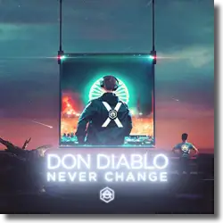 Cover: Don Diablo - Never Change